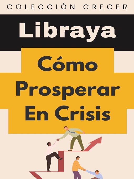 Title details for Cómo Prosperar En Crisis by Libraya - Available